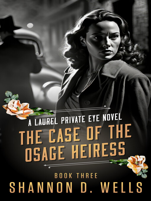 Title details for The Case of the Osage Heiress by Shannon D. Wells - Available